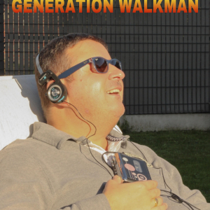 Generation Walkman