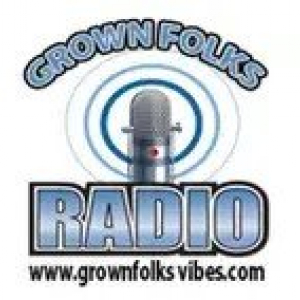 Grown Folks Radio (The Vibes)