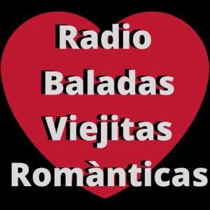 Radio Baladas Viejitas Romànticas