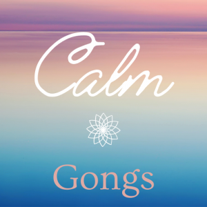 Calm Gongs