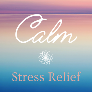 Calm Stress Relief