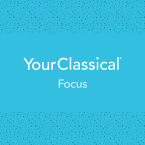 YourClassical Focus