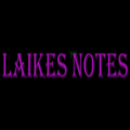 LAIKES NOTES