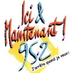 Radio Ici & Maintenant - 95.2 FM