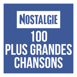 Nostalgie 100 Plus Grandes Chansons