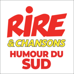 RIRE ET CHANSONS HUMOUR DU SUD