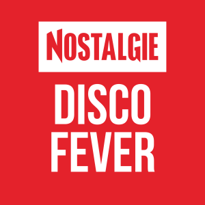 NOSTALGIE Disco Fever